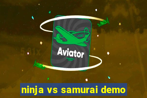 ninja vs samurai demo